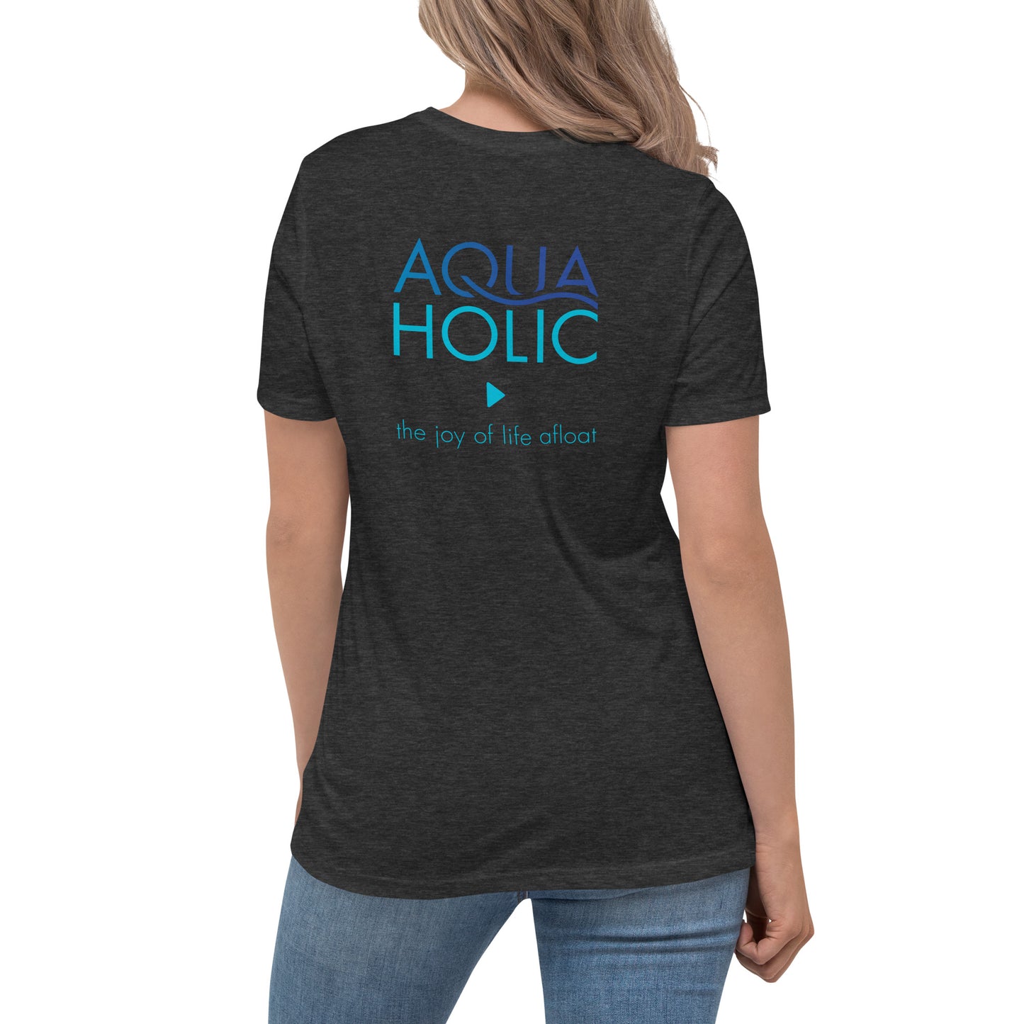 Women's Relaxed AQUAHOLIC T-Shirt